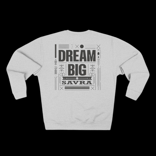 “DREAM BIG” UNISEX LONG SLEEVED